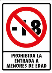 Prohibida la Entrada Menores de Edad