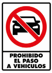 Prohibido el Paso a Vehículos
